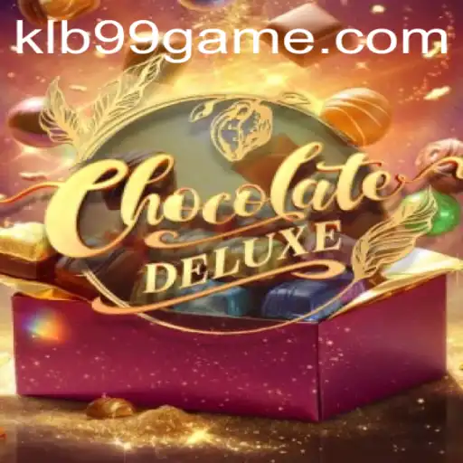 Discover ChocolateDeluxe: A Sweet Gaming Experience with KLB99